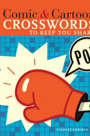 Cover of Comic & Cartoon Crosswords to Keep You Sharp