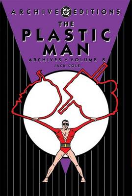 Book cover for Plastic Man Archives HC Vol 08