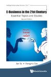 Book cover for E-business In The 21st Century: Essential Topics And Studies