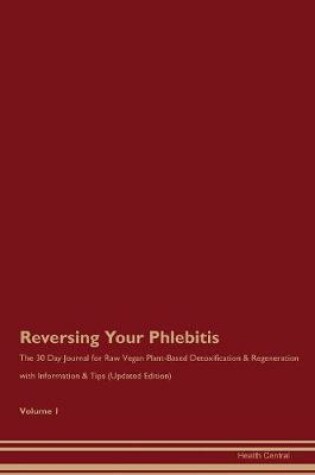 Cover of Reversing Your Phlebitis