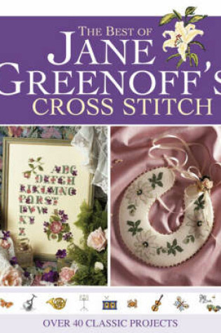 Cover of The Best of Jane Greenoff's Cross Stitch