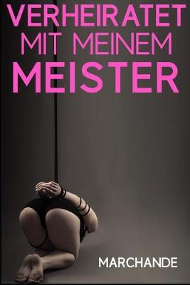 Book cover for Verheiratet mit meinem Meister