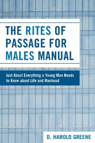 Cover of The Rites of Passage for Males Manual