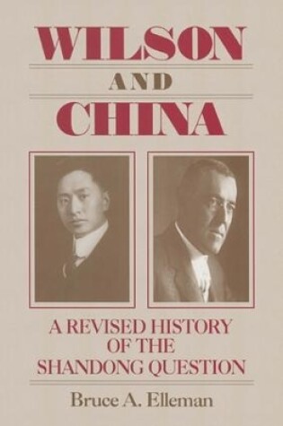 Cover of Wilson and China: A Revised History of the Shandong Question