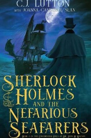 Cover of Sherlock Holmes and the Nefarious Seafarers
