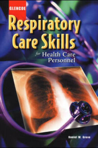 Cover of Respiratory Care Skills for Health Care Personnel with CD-Rom