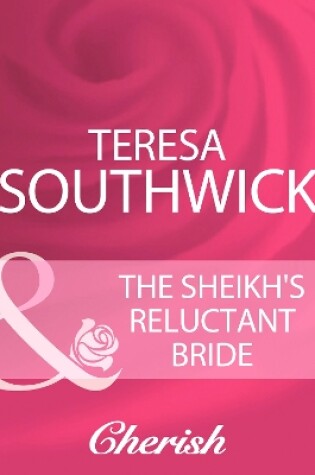Cover of The Sheikh's Reluctant Bride