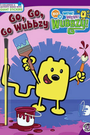 Cover of Go, Go, Go, Wubbzy!
