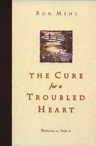 Cover of The Cure for a Troubled Heart