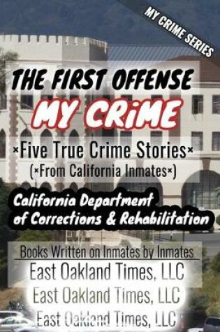 Cover of My Crime Series - The First Offense