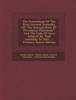 Book cover for The Proceedings of the First General Assembly of the Incorporation of Providence Plantation