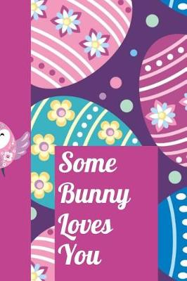Book cover for Some Bunny Loves You