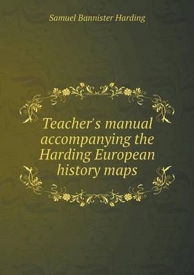 Book cover for Teacher's manual accompanying the Harding European history maps