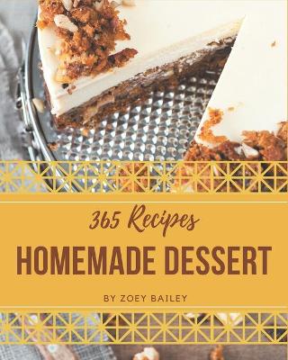 Book cover for 365 Homemade Dessert Recipes