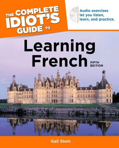 Cover of The Complete Idiot's Guide to Learning French, 5th Edition