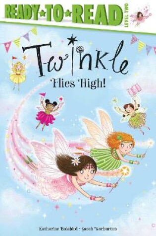 Cover of Twinkle Flies High!