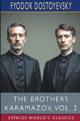 Book cover for The Brothers Karamazov, Vol. 2 (Esprios Classics)