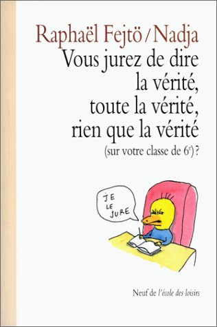 Book cover for Vous jurez de dire la verite