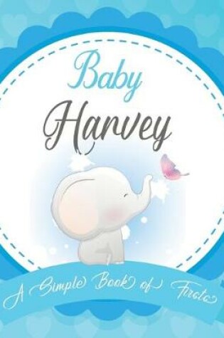 Cover of Baby Harvey A Simple Book of Firsts