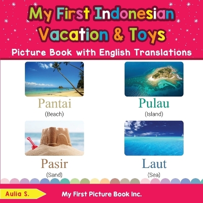 Book cover for My First Indonesian Vacation & Toys Picture Book with English Translations