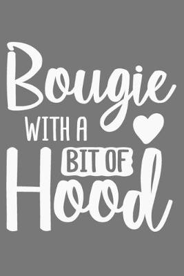 Book cover for Bougie With A Bit Of Hood