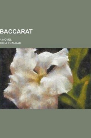 Cover of Baccarat; A Novel