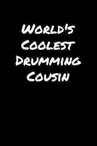 Cover of World's Coolest Drumming Cousin