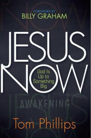 Cover of Jesus Now: God is up to Something Big