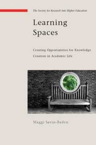 Cover of Learning Spaces: Creating Opportunities for Knowledge Creation in Academic Life