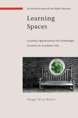 Book cover for Learning Spaces: Creating Opportunities for Knowledge Creation in Academic Life