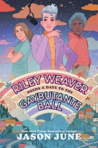 Cover of Riley Weaver Needs a Date to the Gaybutante Ball