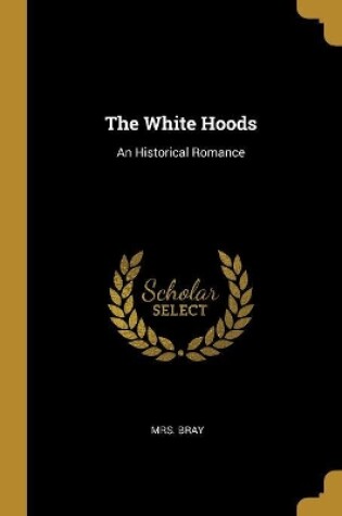 Cover of The White Hoods