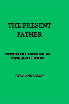 Book cover for The Present Father