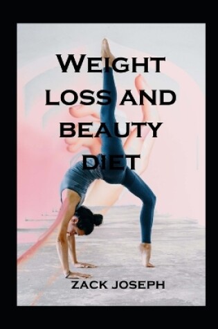 Cover of weight loss diet and beauty diet