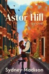 Book cover for Astor Hill