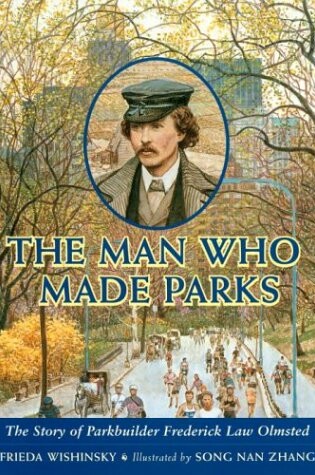 Cover of The Man Who Made Parks
