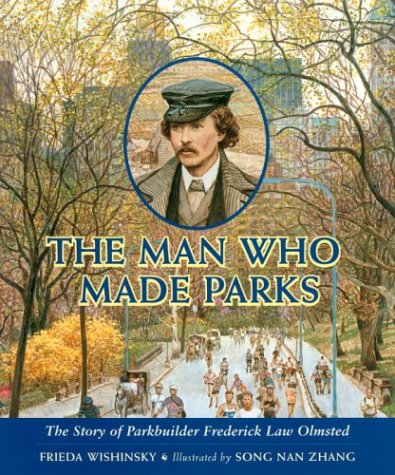Book cover for The Man Who Made Parks