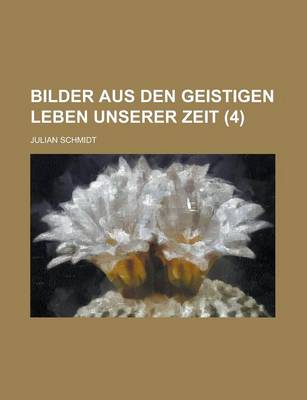 Book cover for Bilder Aus Den Geistigen Leben Unserer Zeit (4)