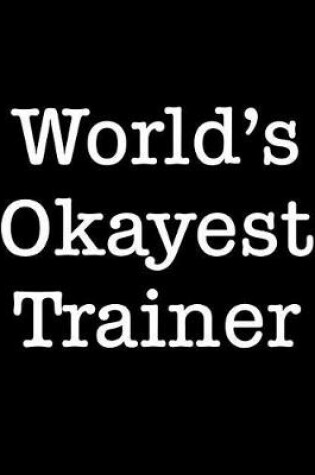 Cover of World's Okayest Trainer