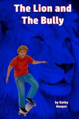 Cover of The Lion and the Bully