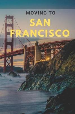 Book cover for Moving to San Francisco