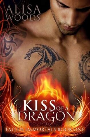 Cover of Kiss of a Dragon (Fallen Immortals 1)