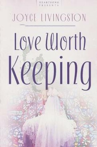 Cover of Love Worth Keeping
