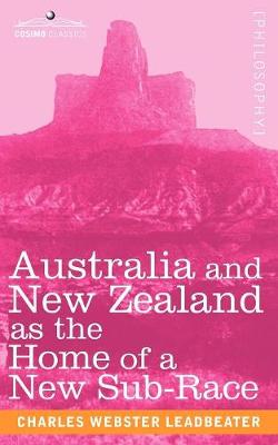 Book cover for Australia and New Zealand as the Home of a New Sub-Race