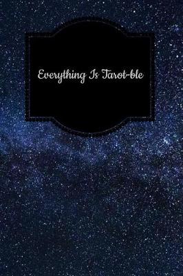 Book cover for Everything Is Tarot-Ble