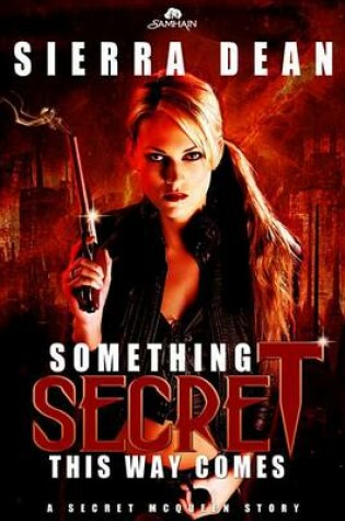 Cover of Something Secret This Way Comes