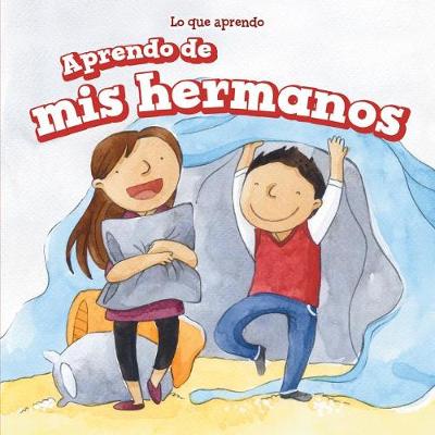 Cover of Aprendo de MIS Hermanos (I Learn from My Brother and Sister)