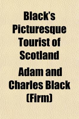 Book cover for Black's Picturesque Tourist of Scotland