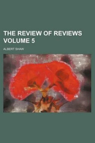 Cover of The Review of Reviews Volume 5