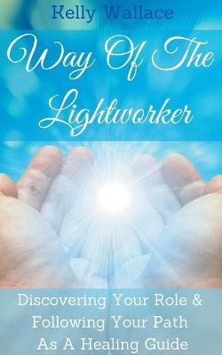 Book cover for Way Of The Lightworker